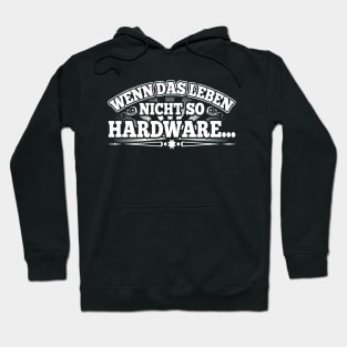 Informatiker Wenn Das Leben Nicht So Hardware Lustig Hoodie